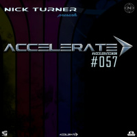 Nick Turner - ACCELERATE #057
