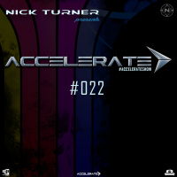 Nick Turner - ACCELERATE #022
