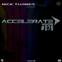 Nick Turner - ACCELERATE #078