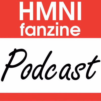 Hmni Fanzine Podcast