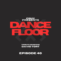 Dancefloor X [Episode 40](Tribute Sessions - David Tort)