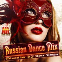 DJ Alex Mega - Russian Dance Mix - 2017
