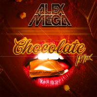 DJ Alex Mega - Chocolate Mix - 2021