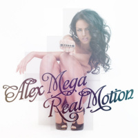 Alex Mega - Real Motion - 2012