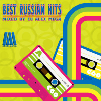 DJ Alex Mega - Best Russian Hits - 2010