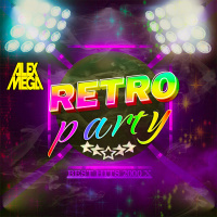 DJ Alex Mega - Retro Party 2000-x - 2024