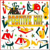 DJ Alex Mega - Positive Mix - 2019