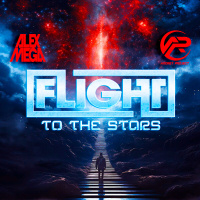 DJ Alex Mega  DJ Andrey Project - Flight To The Stars - 2026