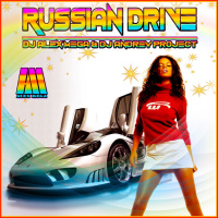DJ Alex Mega  DJ Andrey Project - Russian Drive - 2011
