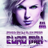 DJ Alex Mega - Euro Mix (reload) - 2018