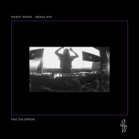 Pao Calderon @ Frisky Radio - Modulate
