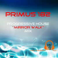 Primus 182 Progressive House Mirror Walk Mix