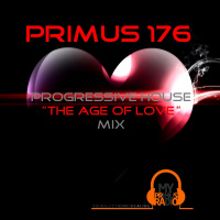 Primus 176 Progressive House The Age of Love Mix