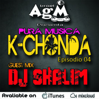 Pura Música K-Chonda E04(Israel AgM-Guest Mix Dj Shalim) (Junio 2012)