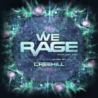 We Rage - Episode 001