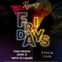 REGENCY FRIDAYS - JUNE 21 -2024 REGENCY LOUNGE KGN ZJ LIQUID
