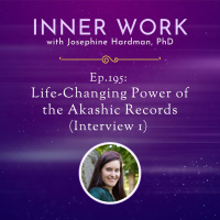 Inner Work 195: The Life-Changing Power of the Akashic Records (Interview 1)