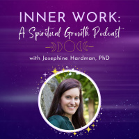 Inner Work 185: Whats required to align with your Souls purpose, part 1