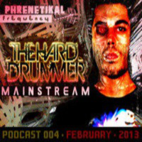 Live Mix by The Hard Drummer - Phrenetikal Frequency #004