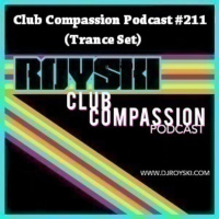 Club Compassion Podcast #211 (Trance Set) - Royski