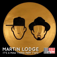 Martin Lodge Its A MAW Thing Part Two