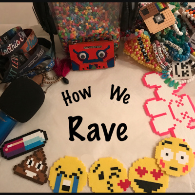 How We Rave Podcast: A Home For Ravers