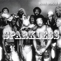 Sparkless - Soul Disco 8 (Funky Edition)