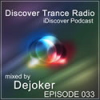 iDiscover Podcast Episode 033 (mixed by Dejoker)