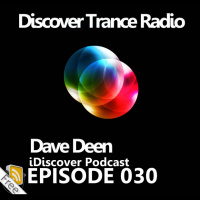 iDiscover Podcast Episode 030 (mixed by Dave Deen)