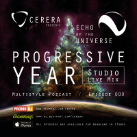CERERA pres Echo Of The Universe 009 PROGRESSIVE YEAR Studio Live Mix