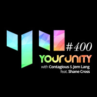 Episode #400 with Contagious  Jem Lang feat. Shane Cross