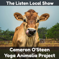 The Listen Local Show 3 27 19 w/ Cameron OSteen of Yoga Animalia Project