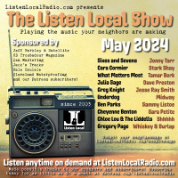 MAY 2024 Listen Local Show
