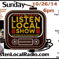 The Listen Local Show 10 26 14