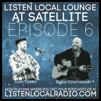 Listen Local Lounge at Satellite Ep6 Josh Taylor and Bobo Czarnowski