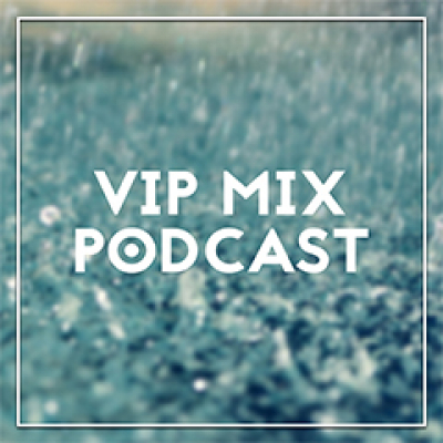 Vip Mix Podcast