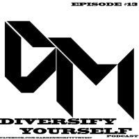Darren Morfitts Diversify Yourself Podcast 013 (December 2013)