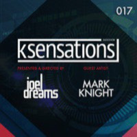 K-Sensations 017 | Mark Knight - Guest Artist