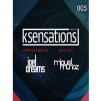 K-Sensations 005 | Miguel Muñoz - Guest Artist