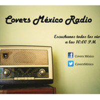 Covers México Radio Programa 22 de Agosto de 2014