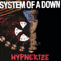 23: System of a Down – Mezmerize, Hypnotize