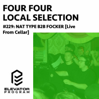 Local Selection 229: NAT TYPE B2B FOCKER [Live From Cellar]