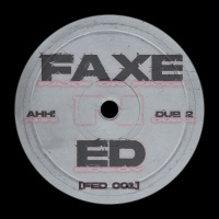 Four Four Premiere: FAXE ON FAXE X EDBOY - AHH! [Free Download]