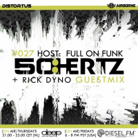 50:HERTZ #027 Host: Full On Funk / Guest: Rick Dyno (Diesel FM  Deep FM)