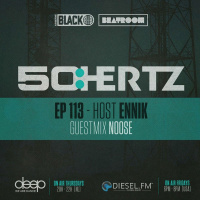 50:HERTZ #113 Host: ENNiK / Guest: NOOSE (Diesel FM  Deep Radio)