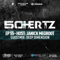 50:HERTZ #055 Host: JANICK MEGROOT / Guest: DEEP DIMENSION (Diesel FM  DEEP FM)