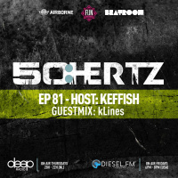 50:HERTZ #081 Host: KEFFISH / Guest: kLines (Diesel FM  Deep Radio)
