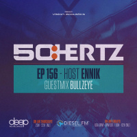 50:HERTZ #156 Host: ENNiK / Guest: Bullzeye (Diesel FM  Deep Radio)