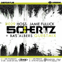 50:HERTZ #029 Host: Jamie Fullick / Guest: Bas Albers(Diesel FM  Deep FM)