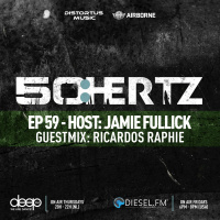 50:HERTZ #059 Host: JAMIE FULLICK / Guest: RICARDOS RAPHIE (Diesel FM  Deep FM)